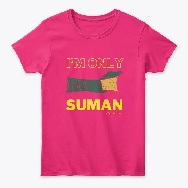 I'm Only Suman 